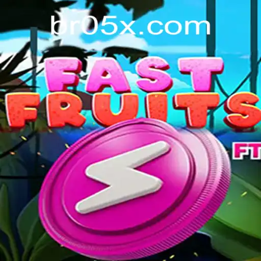 Discover the Thrill of FastFruits at 05X.COM Oficial - O melhor cassino online do Brasil